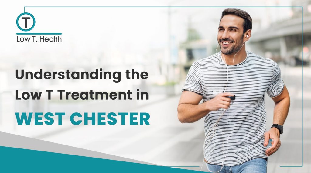 Low T Treatment in West Chester