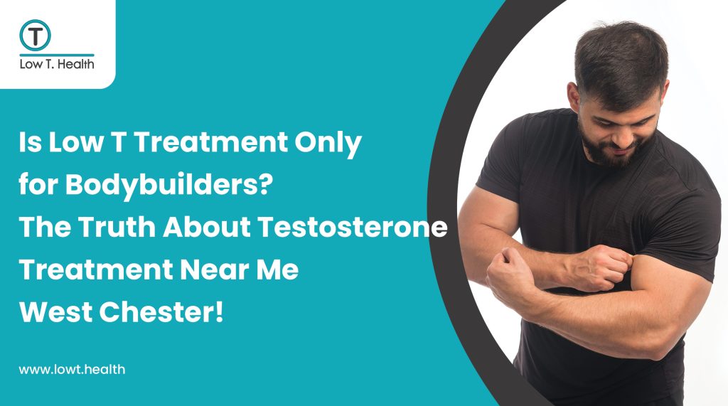 Testosterone treatment near me West Chester