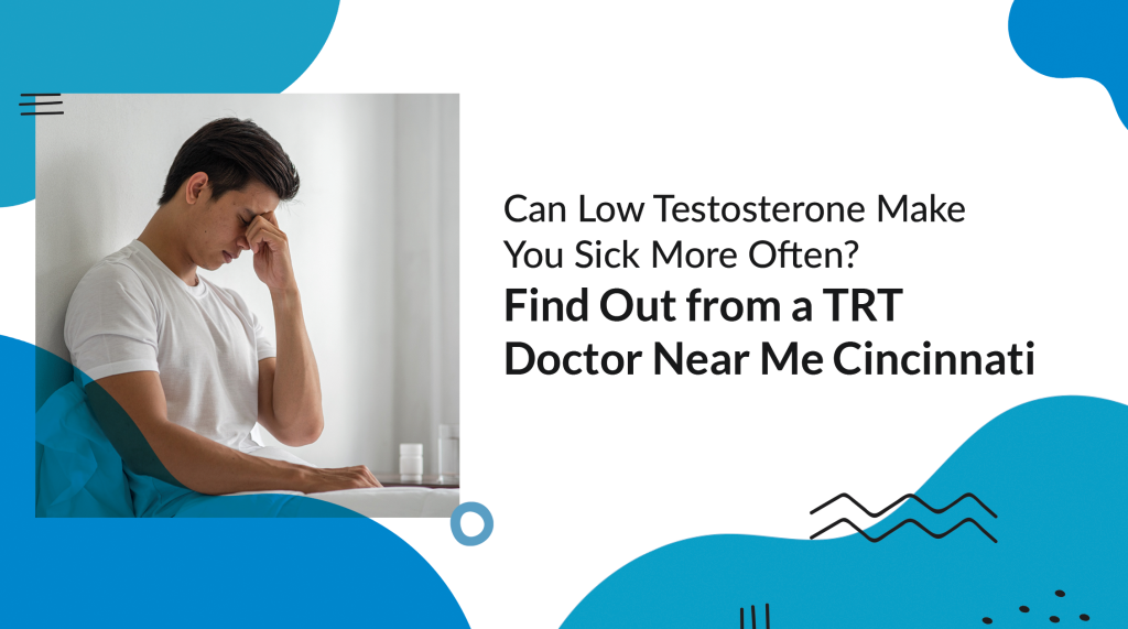 TRT doctor near me Cincinnati